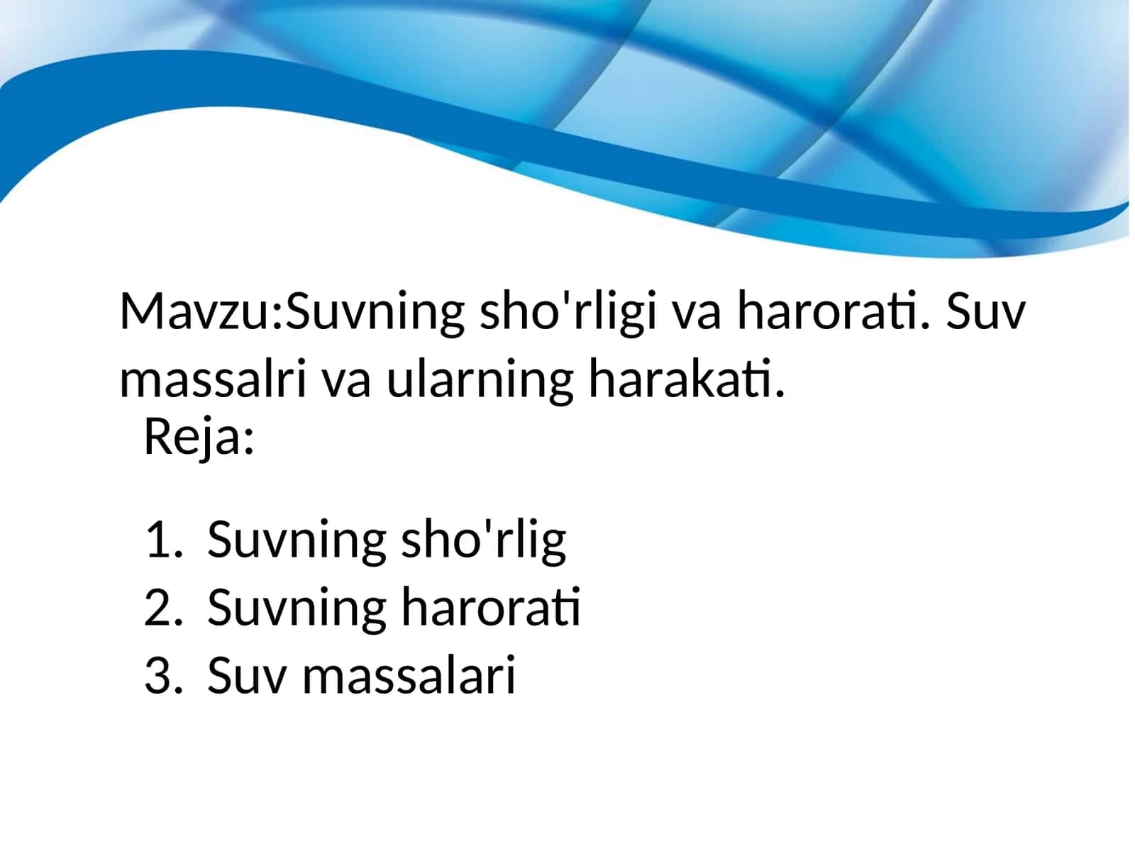 Suvning sho'rligi va harorati. Suv massalri va ularning harakati
