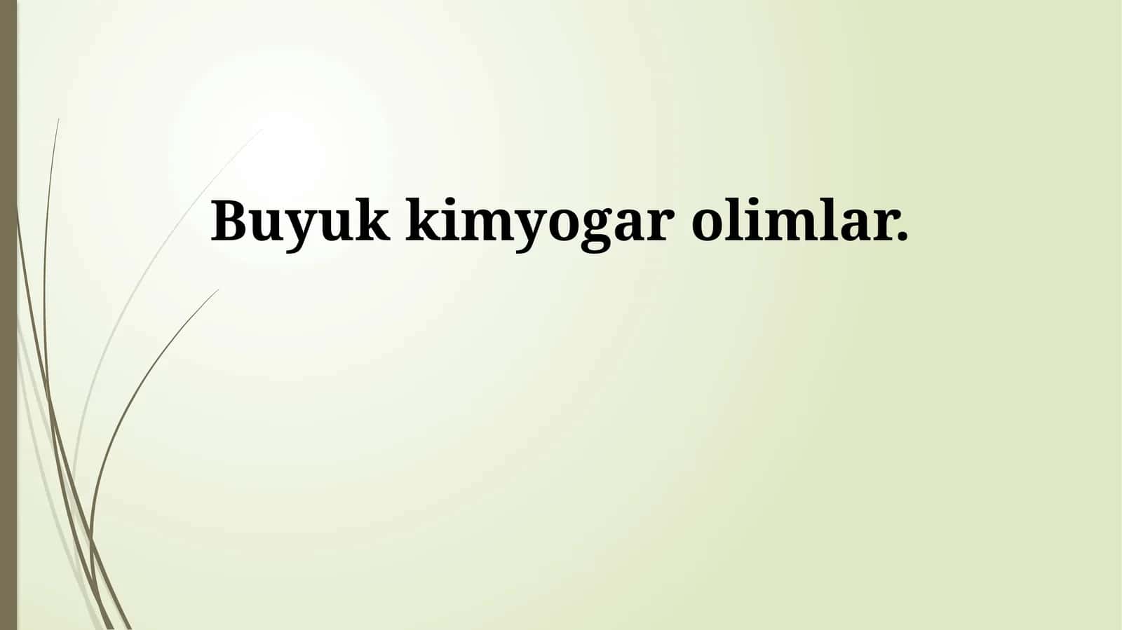 Buyuk kimyogar olimlar