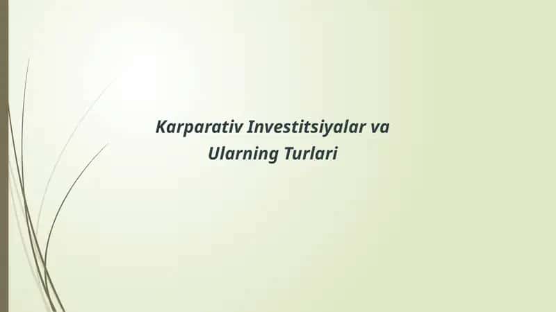 Karparativ Investitsiyalar va Ularning Turlari