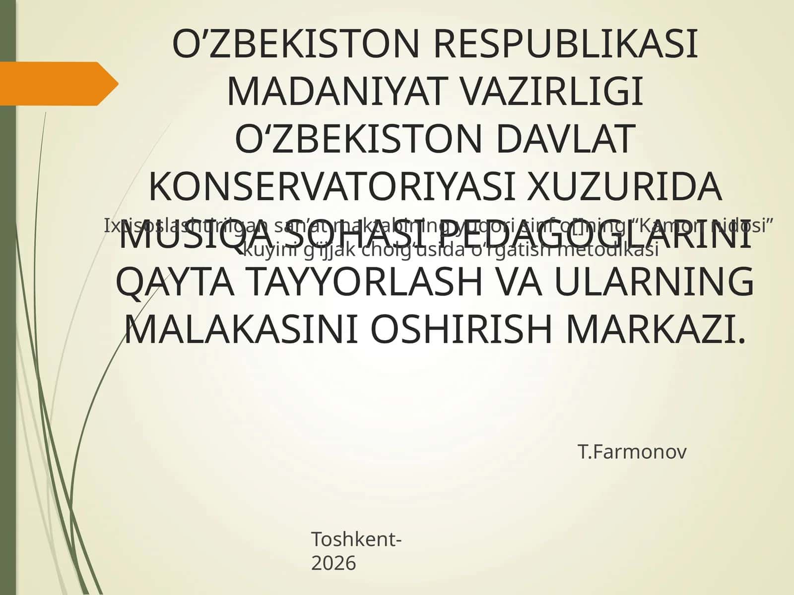 "Kamon nidosi" kuyini gʻijjak cholgʻusida oʻrgatish metodikasi