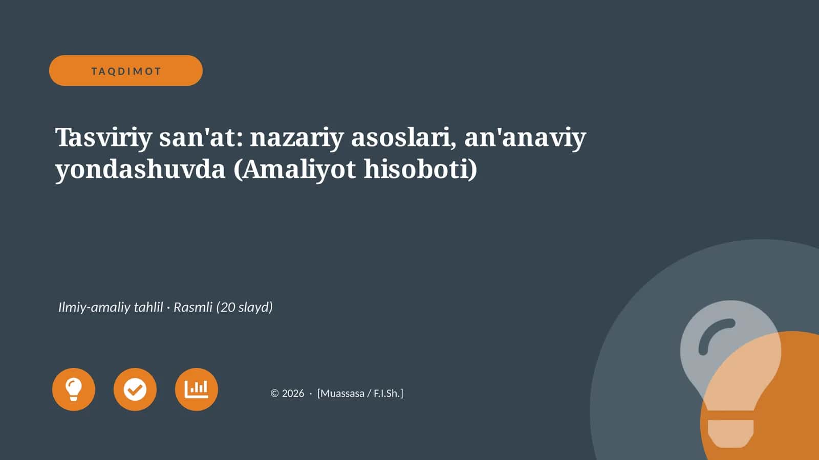 Tasviriy san'at: nazariy asoslari, an'anaviy yondashuvda (Amaliyot hisoboti)