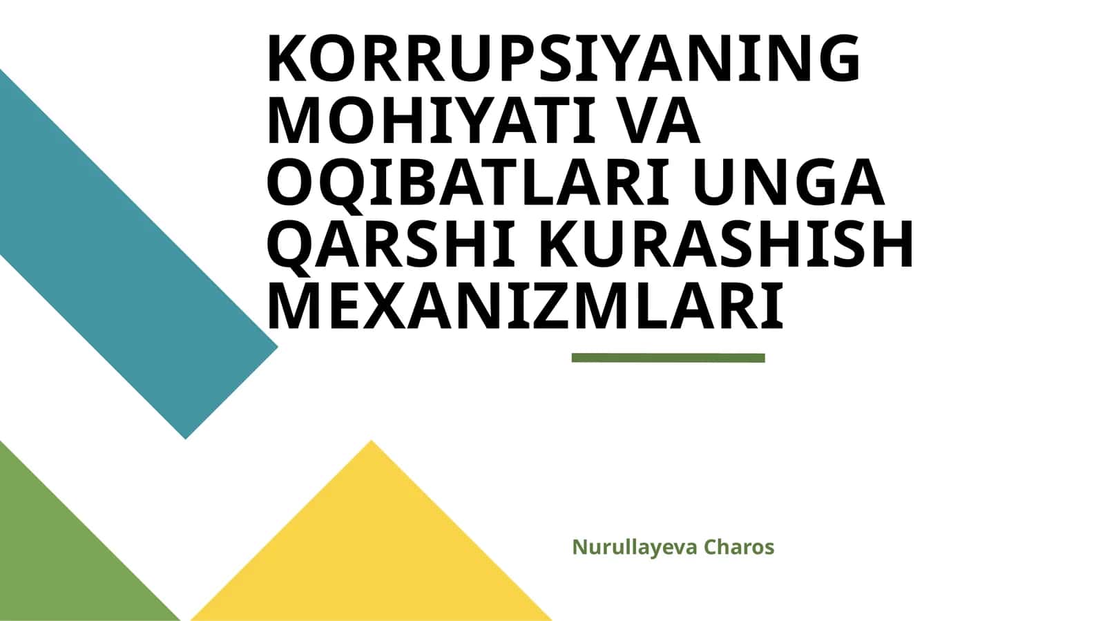 KORRUPSIYANING MOHIYATI VA OQIBATLARI UNGA QARSHI KURASHISH MEXANIZMLARI