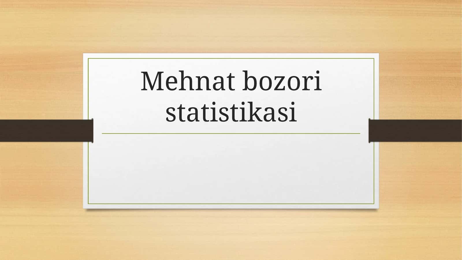 Mehnat bozori statistikasi
