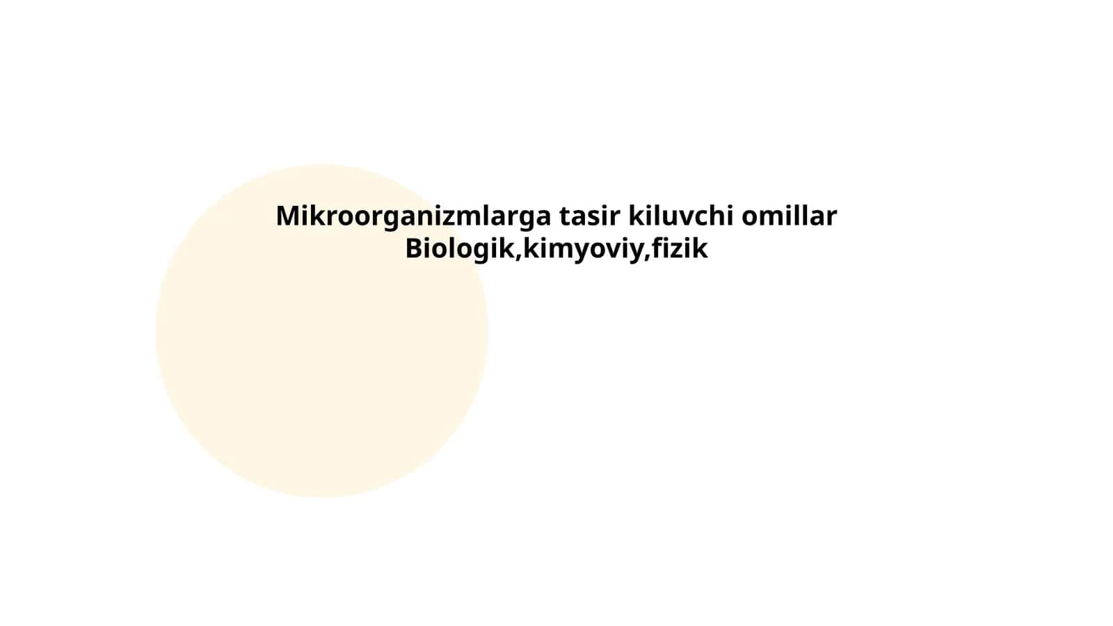 Mikroorganizmlarga tasir kiluvchi omillar