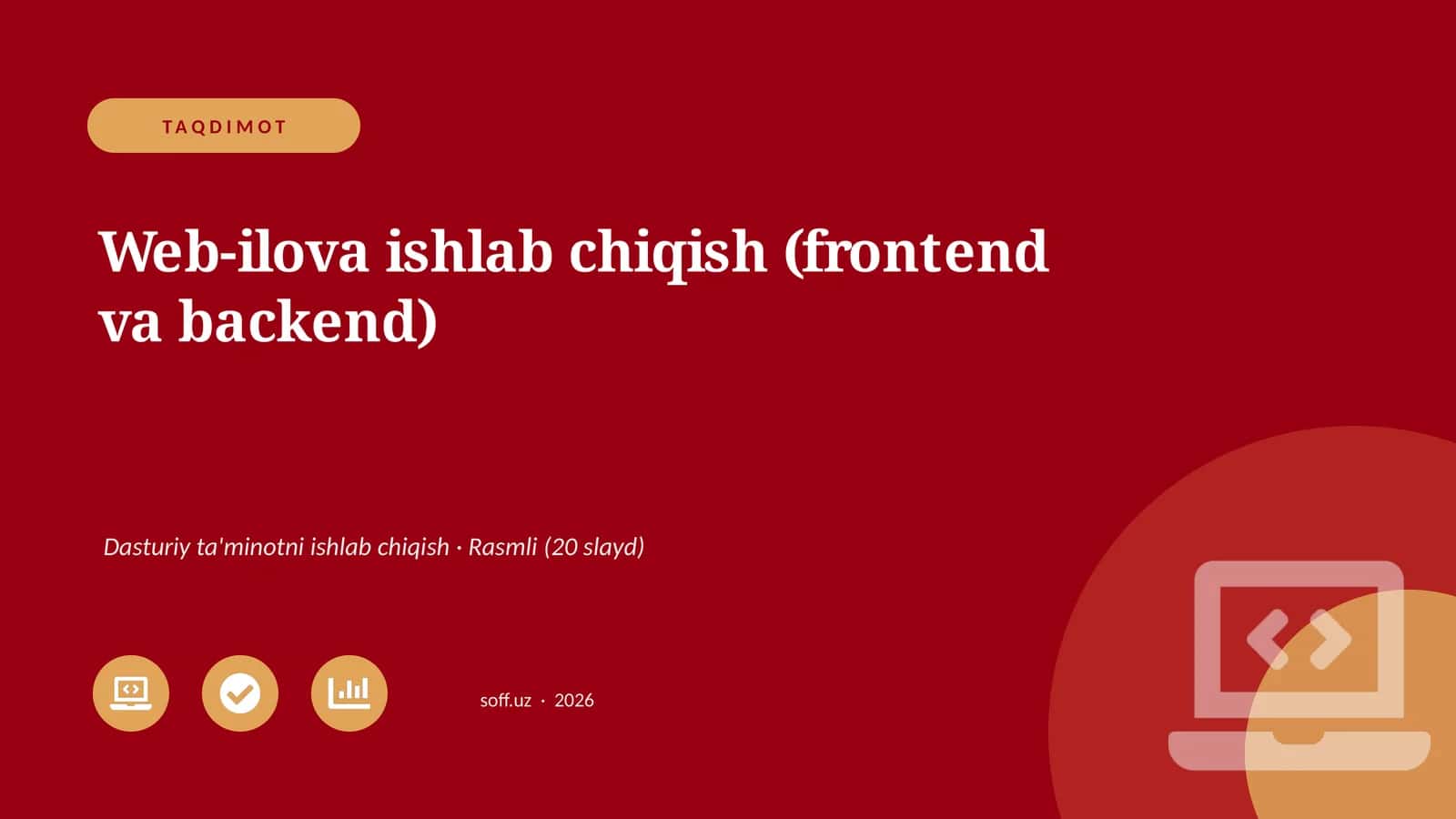 Web-ilova ishlab chiqish (frontend va backend)