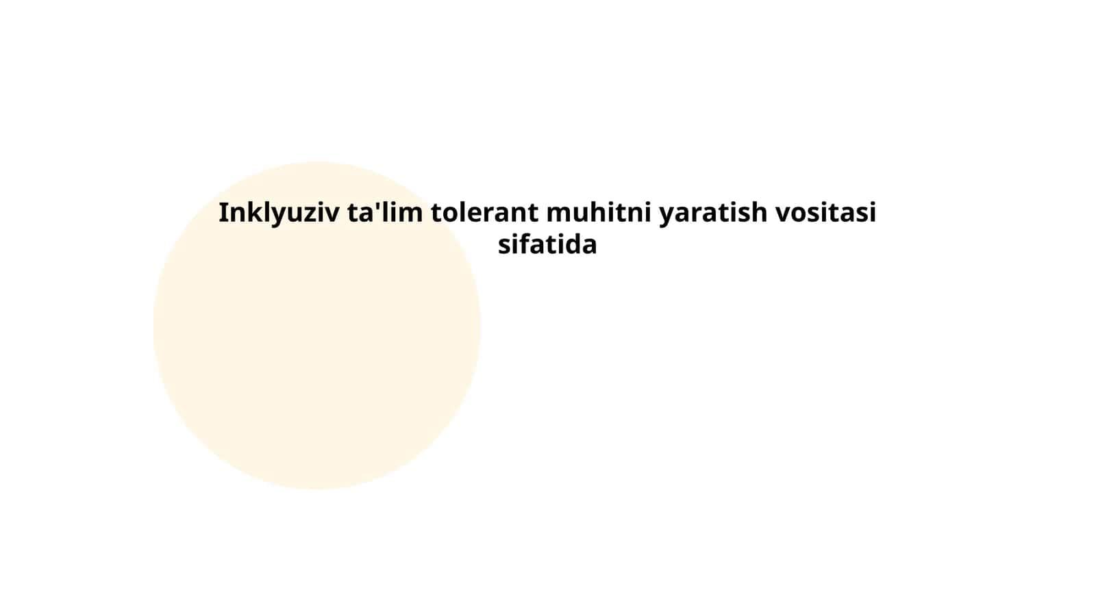 Inklyuziv ta'lim tolerant muhitni yaratish vositasi sifatida