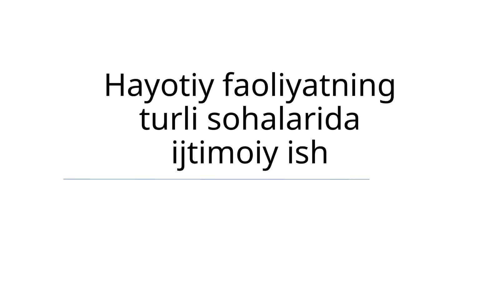 Ijtimoiy ishning mohiyati va ahamiyati