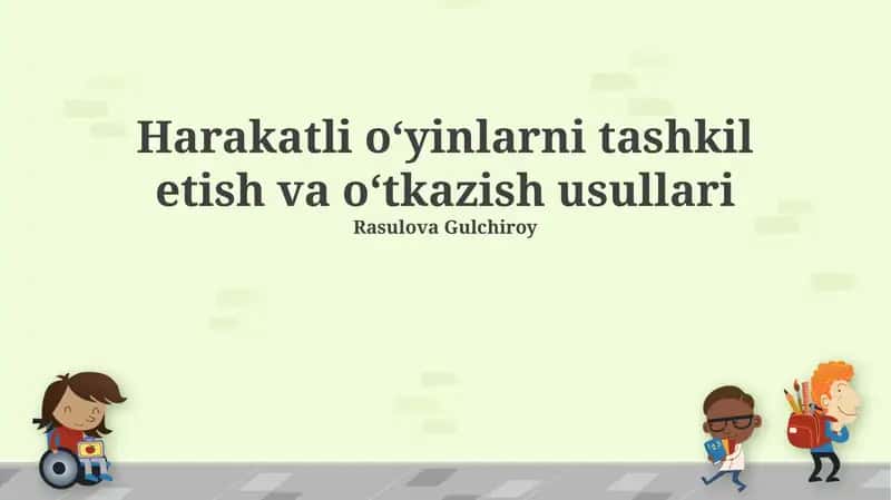 Harakatli oʻyinlarni tashkil etish va oʻtkazish usullari
