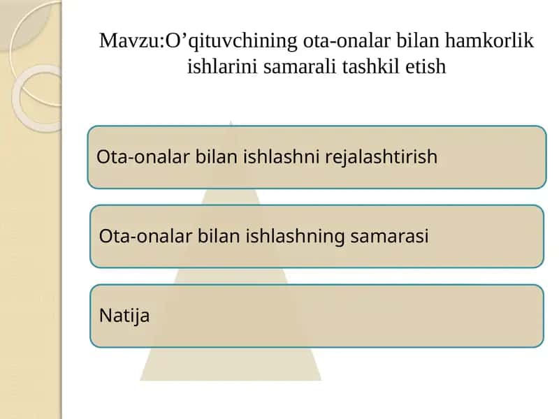O’qituvchining ota-onalar bilan hamkorlik ishlarini samarali tashkilotish