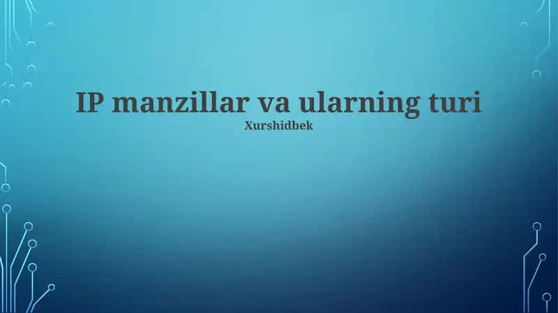 IP manzillar va ularning turi