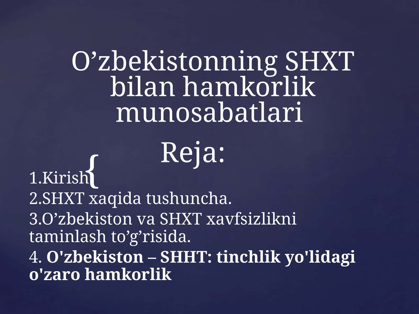 O’zbekistonning SHXT bilan hamkorlik munosabatlari