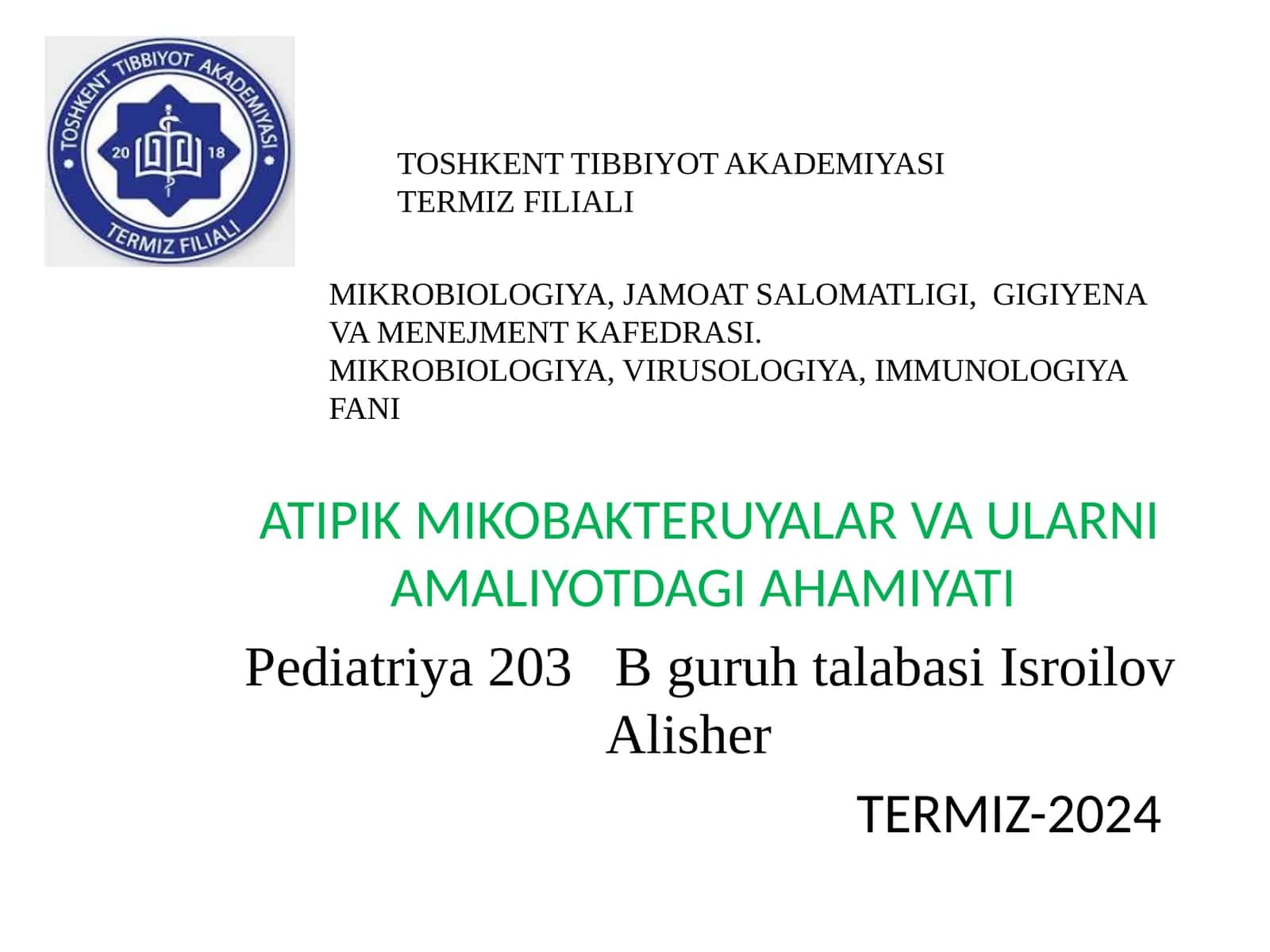 ATIPIK MIKOBAKTERUYALAR VA ULARNI AMALIYOTDAGI AHAMIYATI