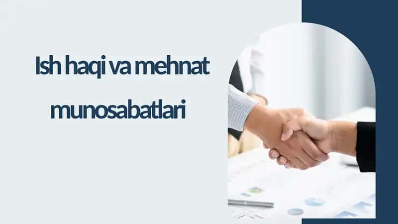 Ish haqi va mehnat munosabatlari