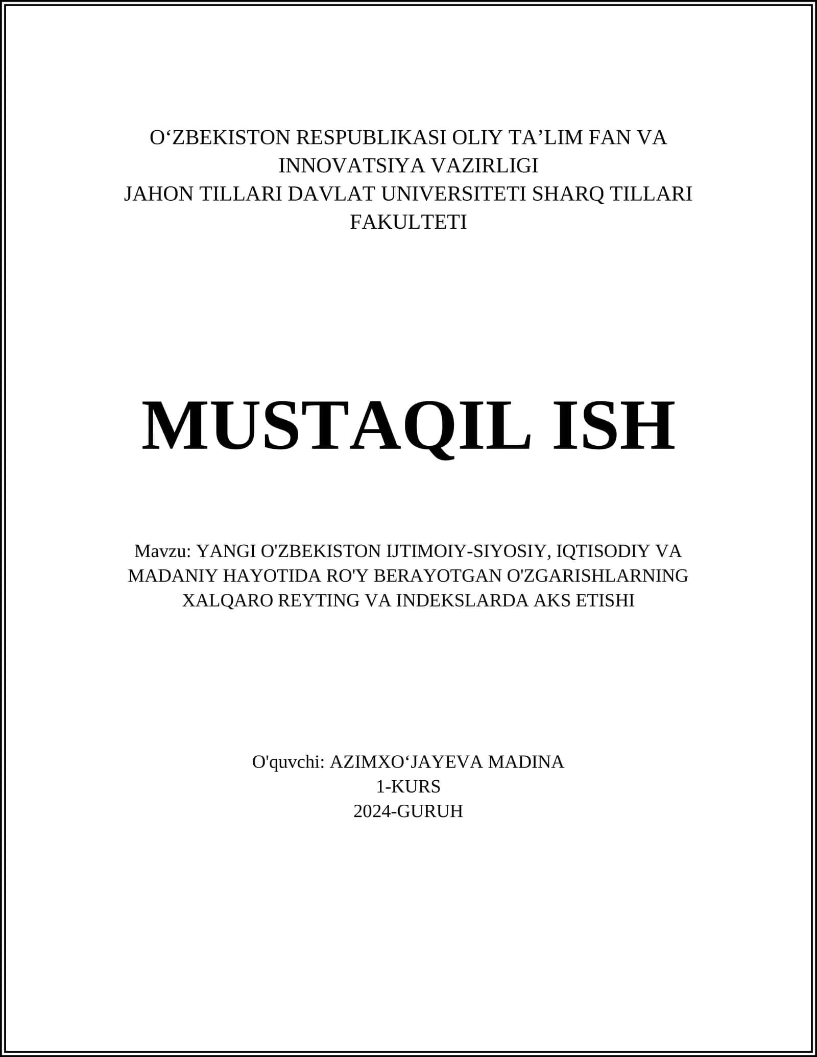 YANGI O'ZBEKISTON IJTIMOIY-SIYOSIY, IQTISODIY VA MADANIY HAYOTIDA RO'Y BERAYOTGAN O'ZGARISHLARNING XALQARO REYTING VA INDEKSLARDA AKS ETISHI