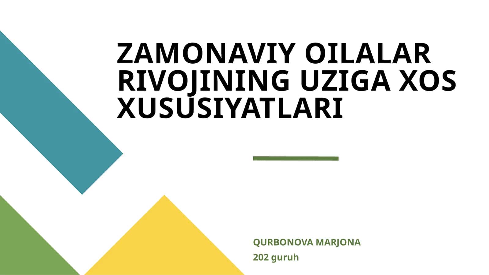 ZAMONAVIY OILALAR RIVOJINING UZIGA XOS XUSUSIYATLARI