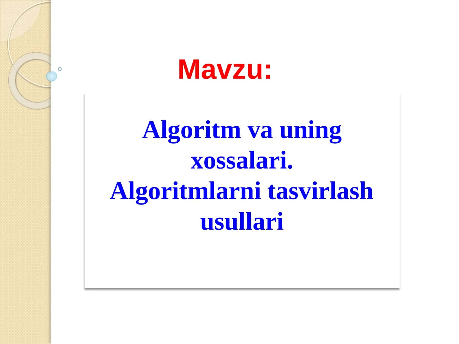 Algoritm va uning xossalari