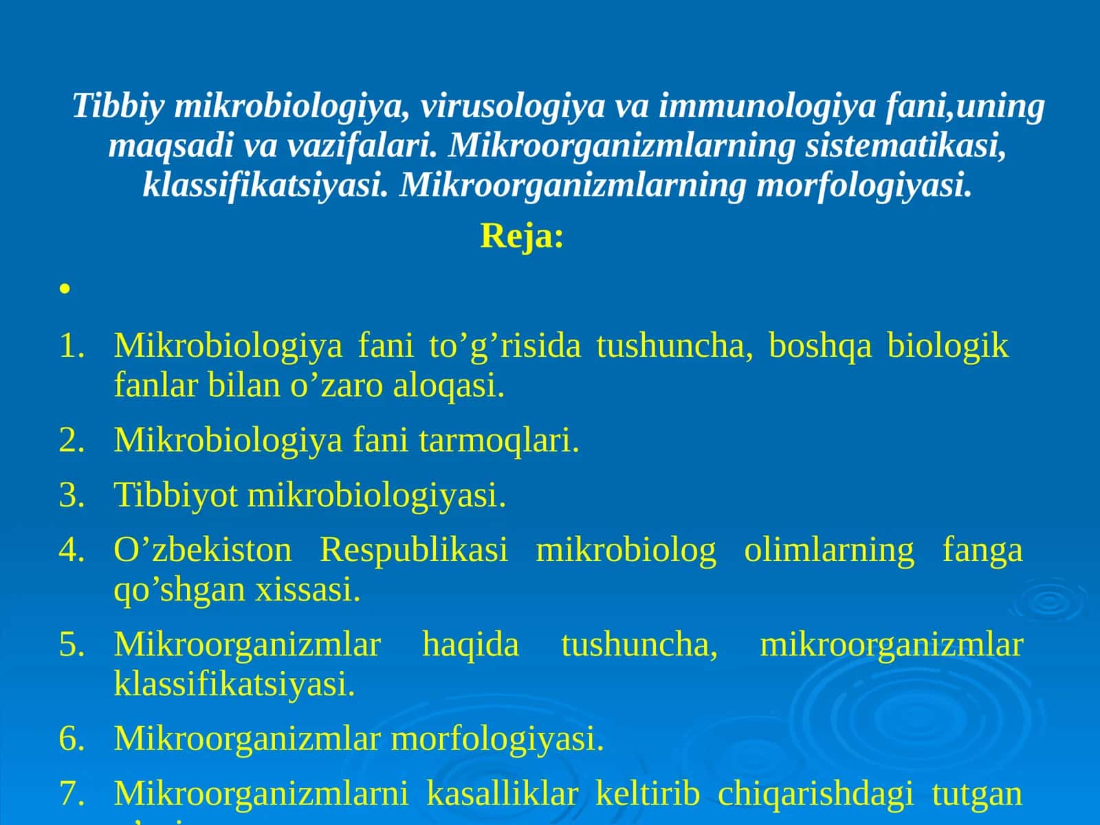 Tibbiy mikrobiologiya, virusologiya va immunologiya fani, uning maqsad va vazifalari. Mikroorganizmlarning sistematikasi, klassifikatsiyasi. Mikroorganizmlarning morfologiyasi