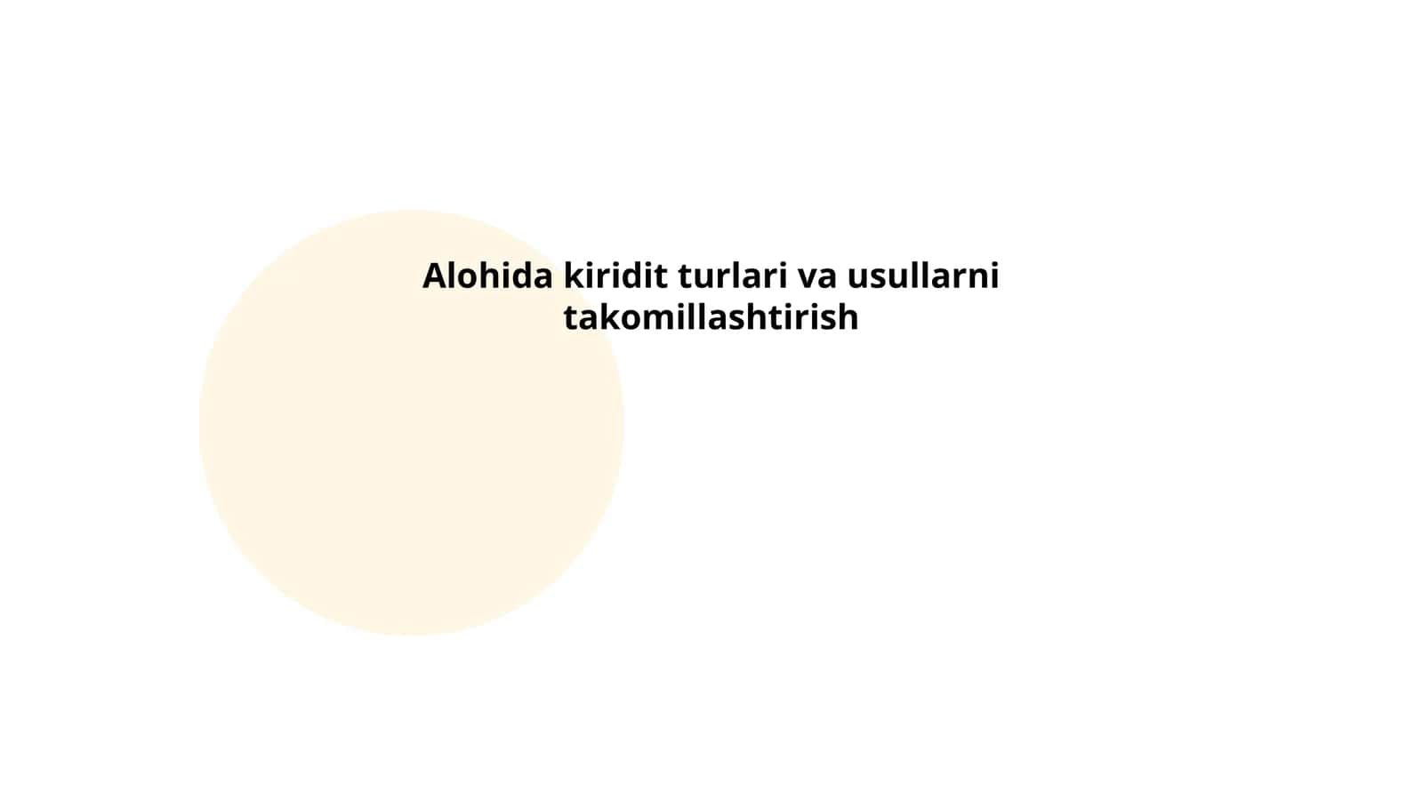 Alohida kiridit turlari va usullarni takomillashtirish