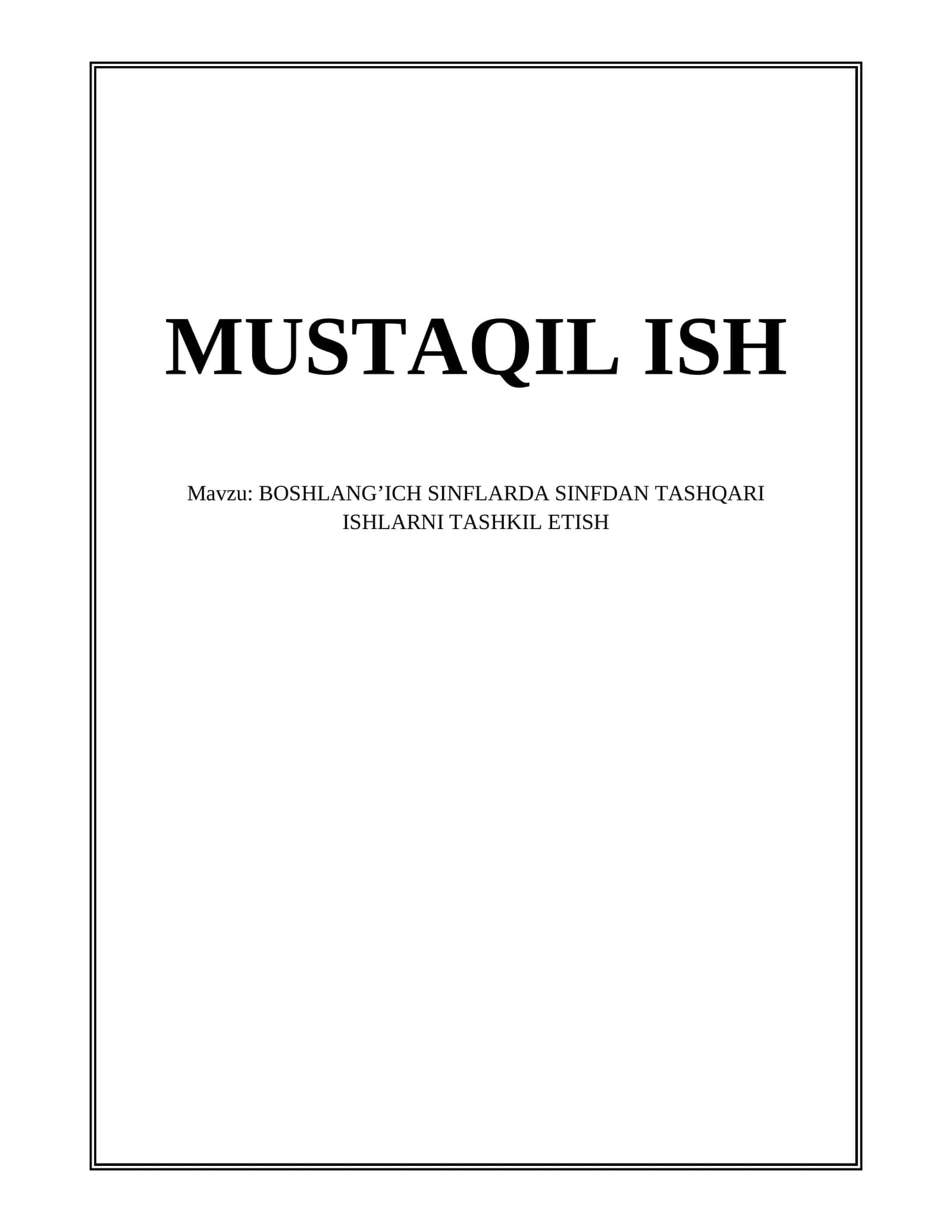BOSHLANG’ICH SINFLARDA SINFDAN TASHQARI ISHLARNI TASHKIL ETISH