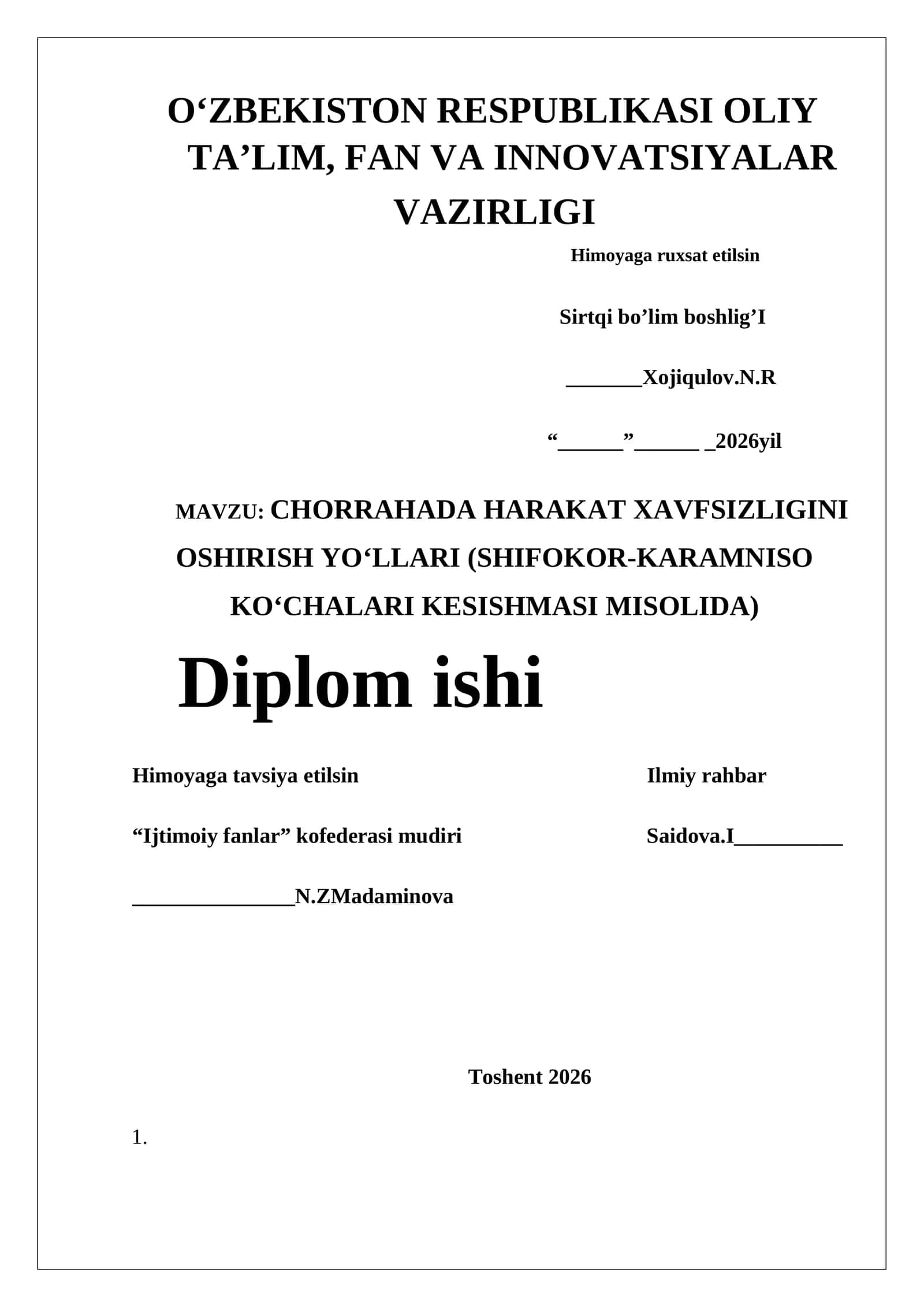 CHORRAHADA HARAKAT XAVFSIZLIGINI OSHIRISH YO‘LLARI (SHIFOKOR-KARAMNISO KO‘CHALARI KESISHMASI MISOLIDA) Diplom ishi