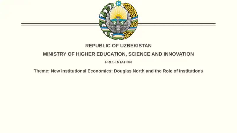 New Institutional Economics: Douglas North and the Role of Institutions