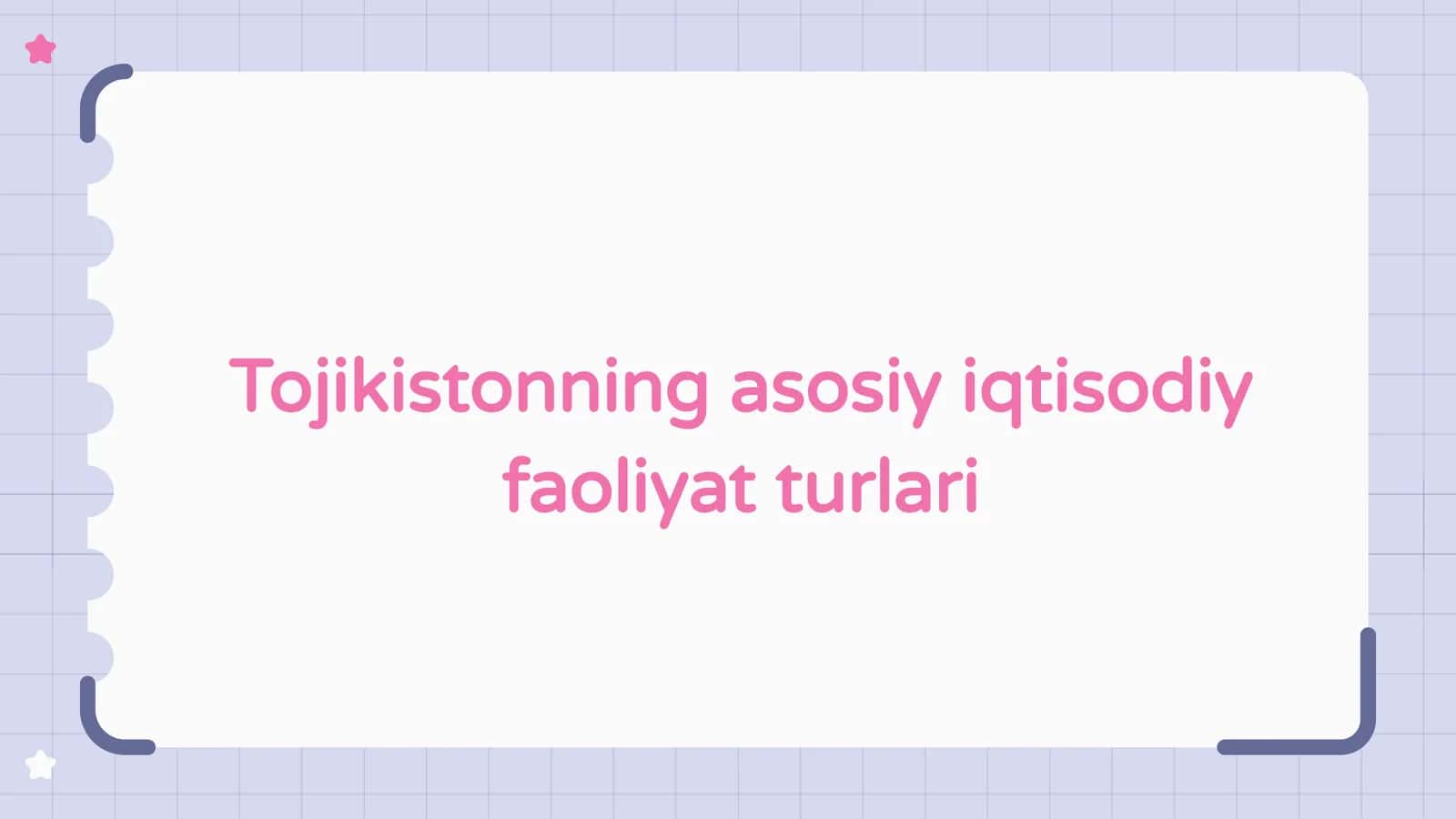 Tojikistonning asosiy iqtisodiy faoliyat turlari