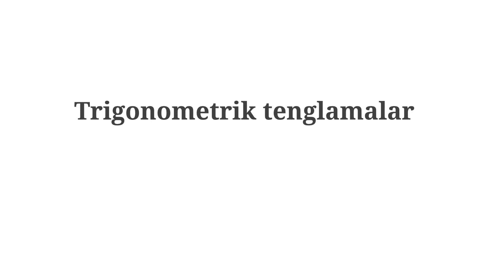 Trigonometriktenglamalar