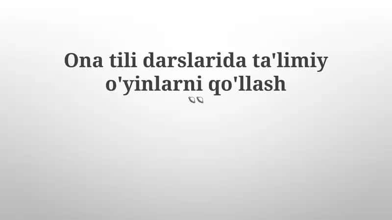 O'quvchilar uchun ta'limiy o'yinlar