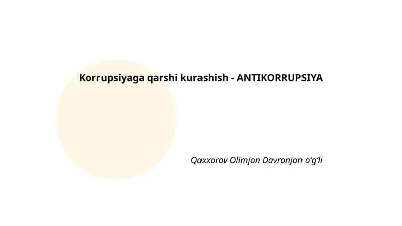 Korrupsiyaga qarshi kurashish - ANTIKORRUPSIYA