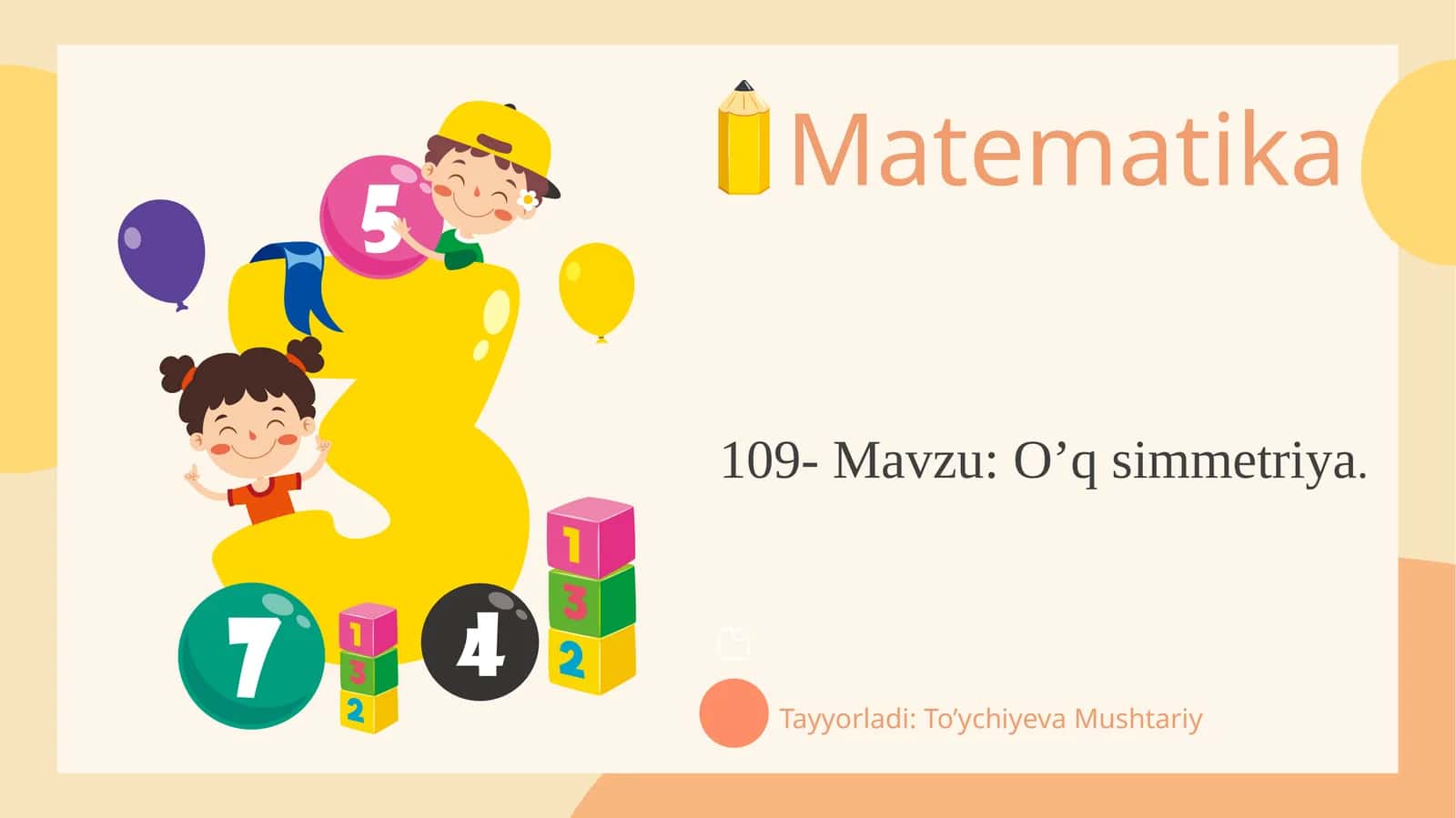 109- Mavzu:O’q simmetriya