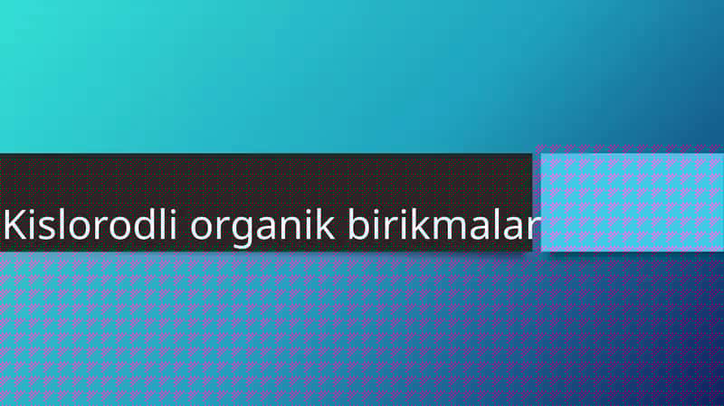 Kislorodli organik birikmalar