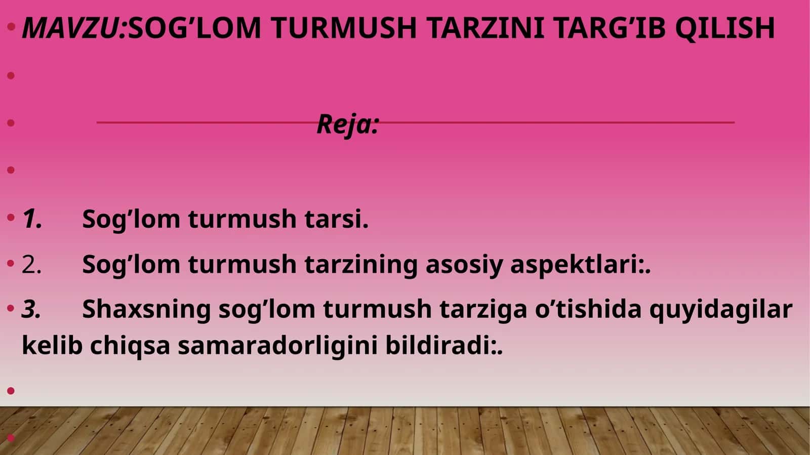 SOG’LOM TURMUSH TARZINI TARG’IB QILISH