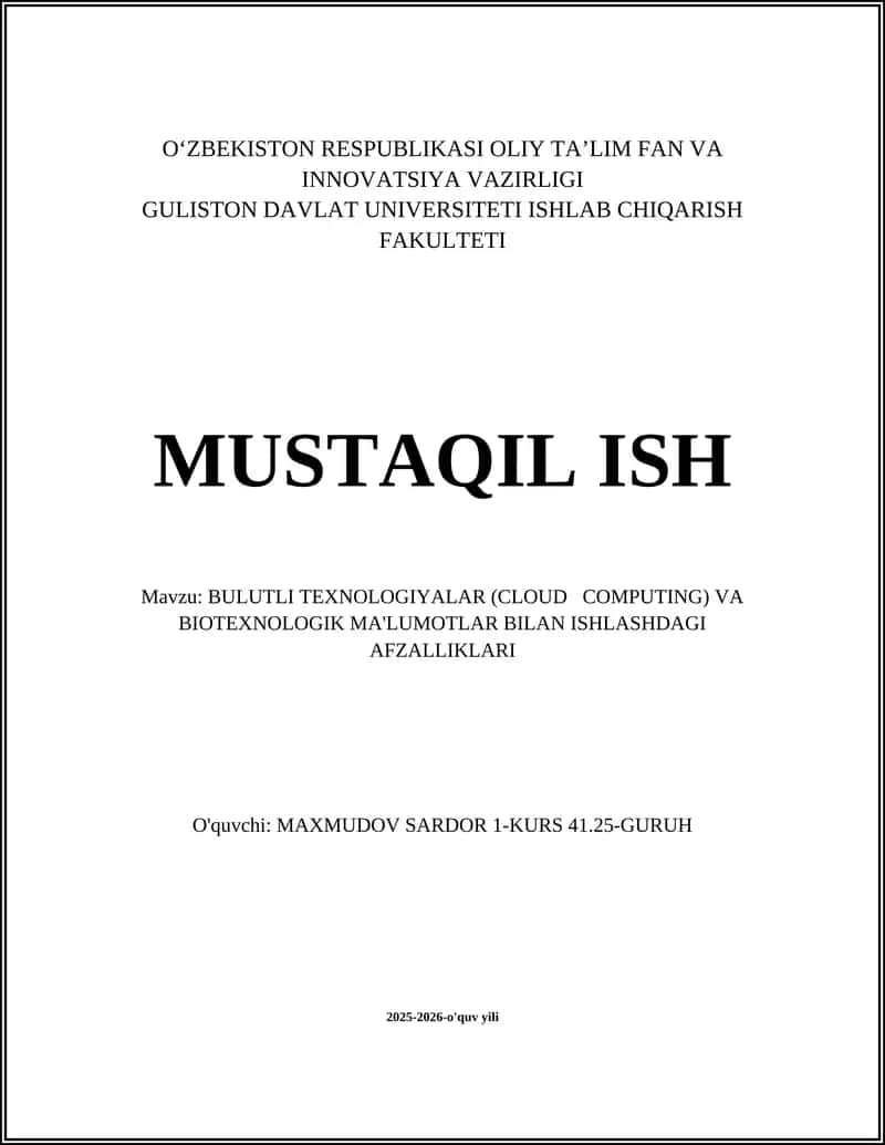 BULUTLI TEXNOLOGIYALAR (CLOUD COMPUTING) VA BIOTEXNOLOGIK MA'LUMOTLAR BILAN ISHLASHDAGI AFZALLIKLARI