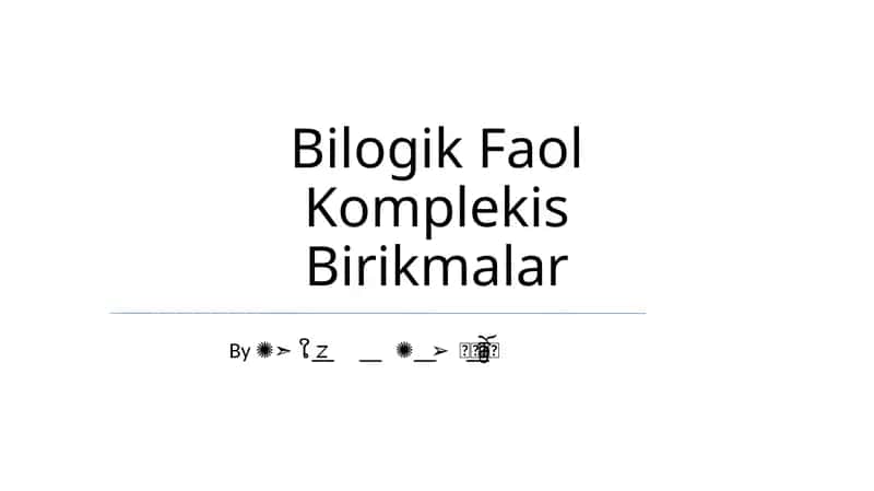 Bilogik Faol Kompleksis Birikmalar