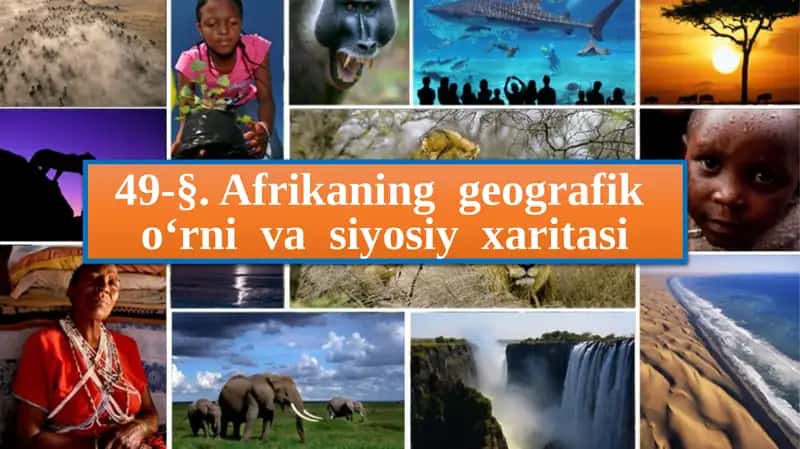 Afrikaning geografik o‘rnivasiyosiy xaritasi