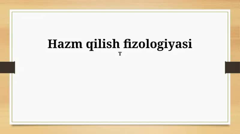 Hazm qilish fizologiyasi