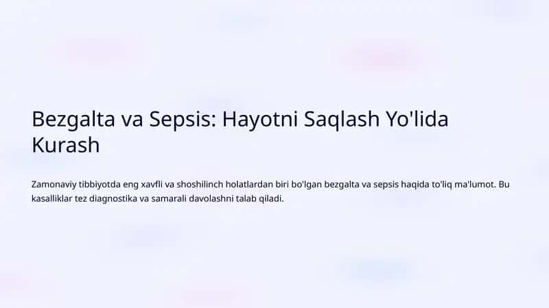 Bezgalta va Sepsis: Hayotni Saqlash Yo'lida Kurash