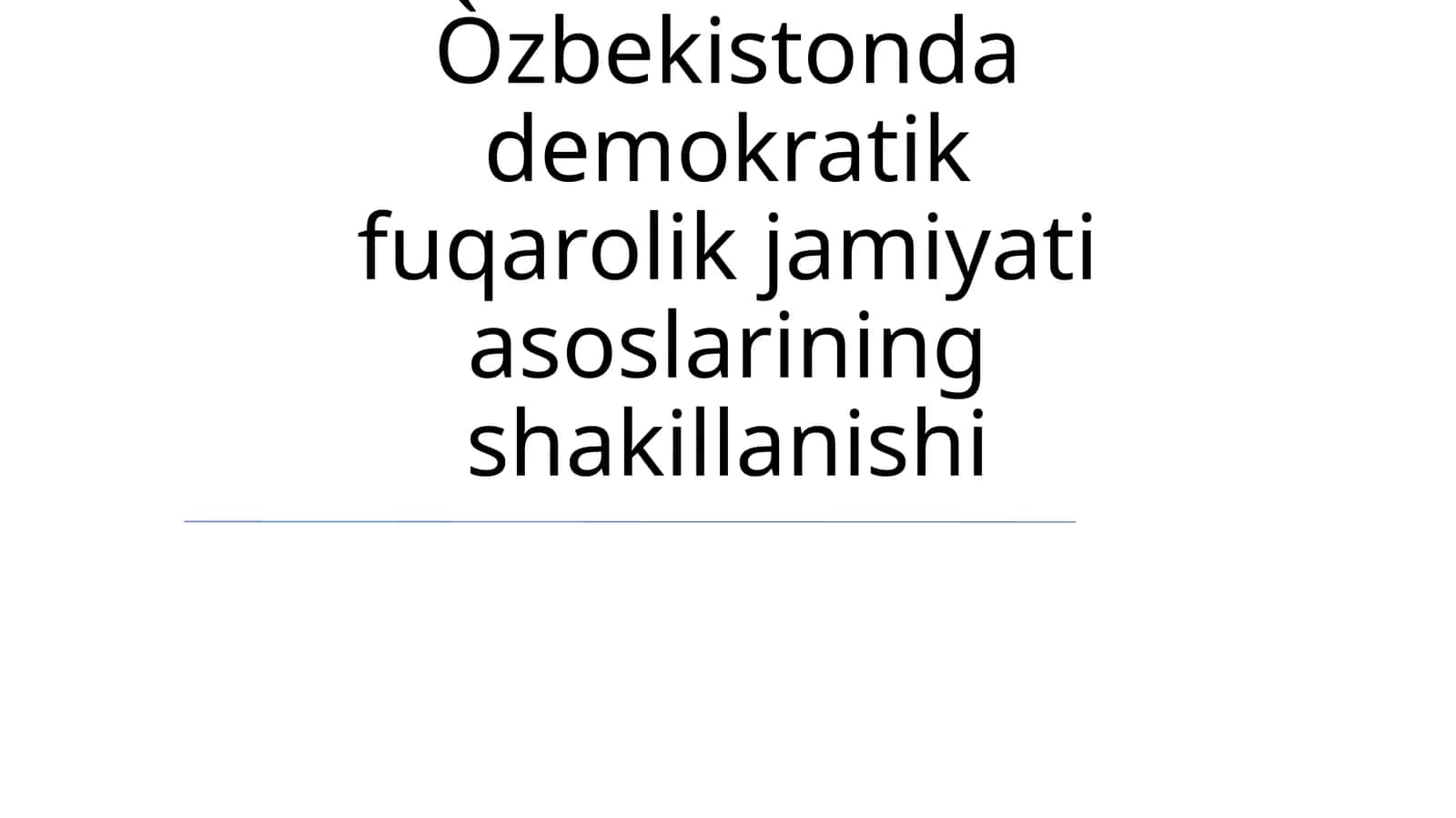 Òzbekistonda demokratik fuqarolik jamiyati asoslarining shakillanishi