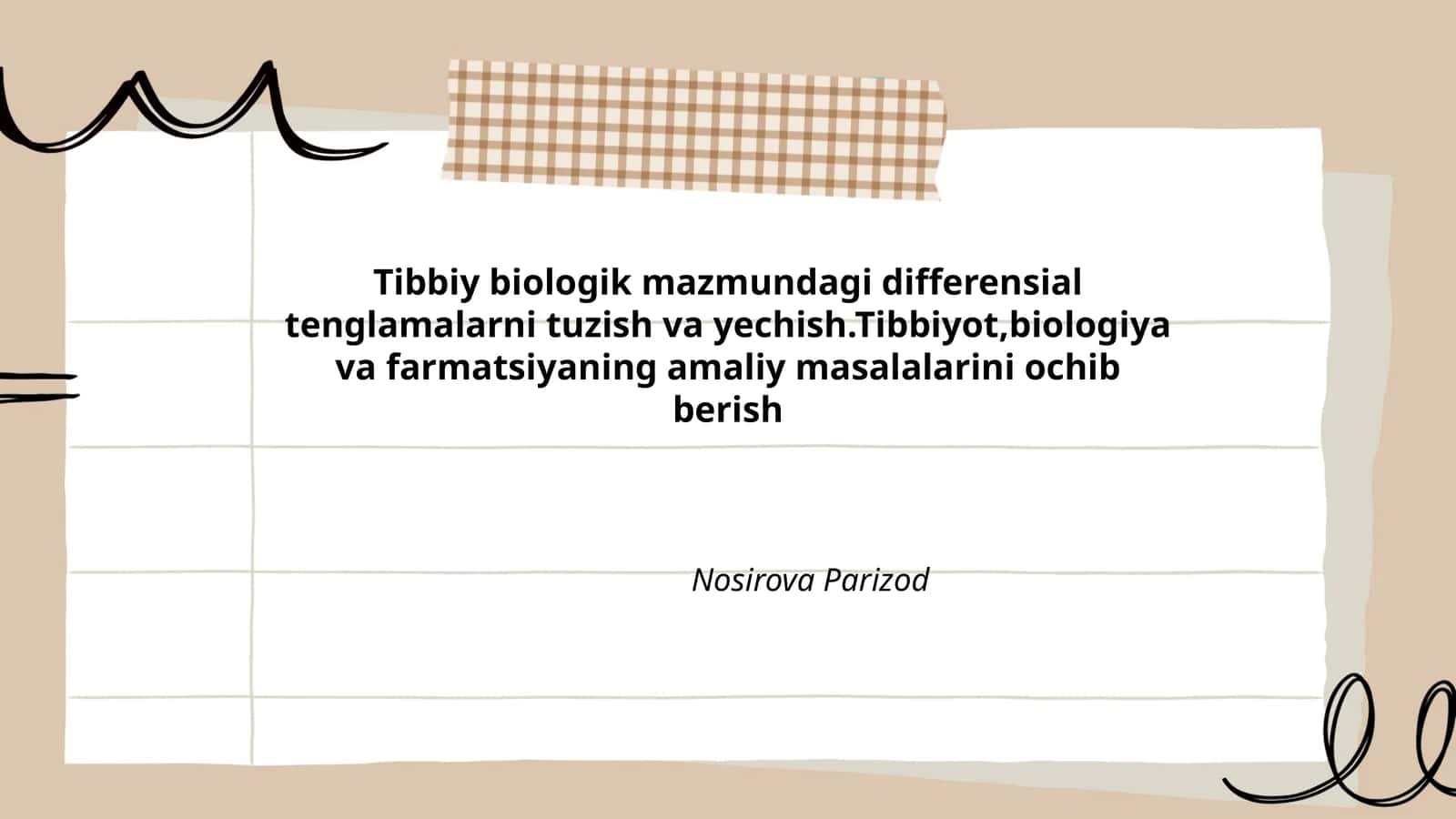 Tibbiy biologik mazmundagi differensial tenglamalarni tuzish va yechish