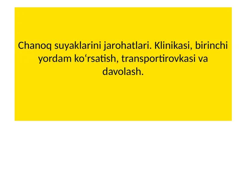 Chanoq suyaklarini jarohatlari Klinikasi
