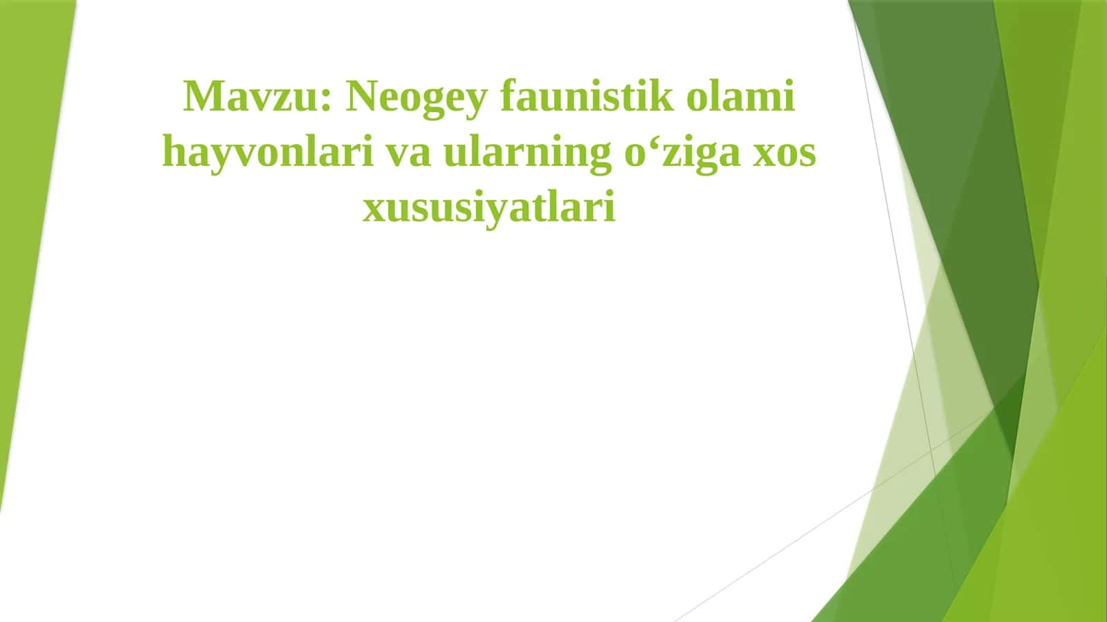 Neogey faunistik olami hayvonlari va ularning o‘ziga xos xususiyatlari