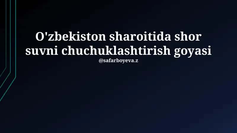 O'zbekistonda sho'r suvni chuchuklashtirish