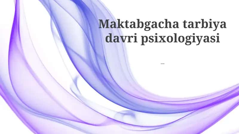 Maktabgacha tarbiya davri psixologiyasi