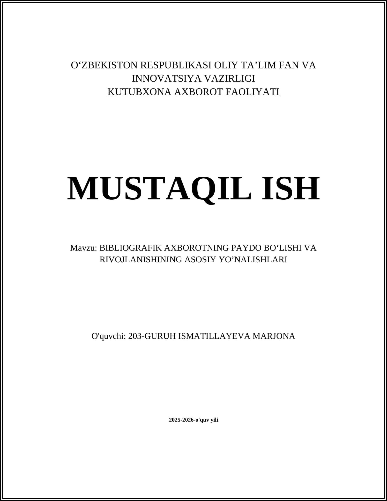 BIBLIOGRAFIK AXBOROTNING PAYDO BOʻLISHI VA RIVOJLANISHINING ASOSIY YOʼNALISHLARI