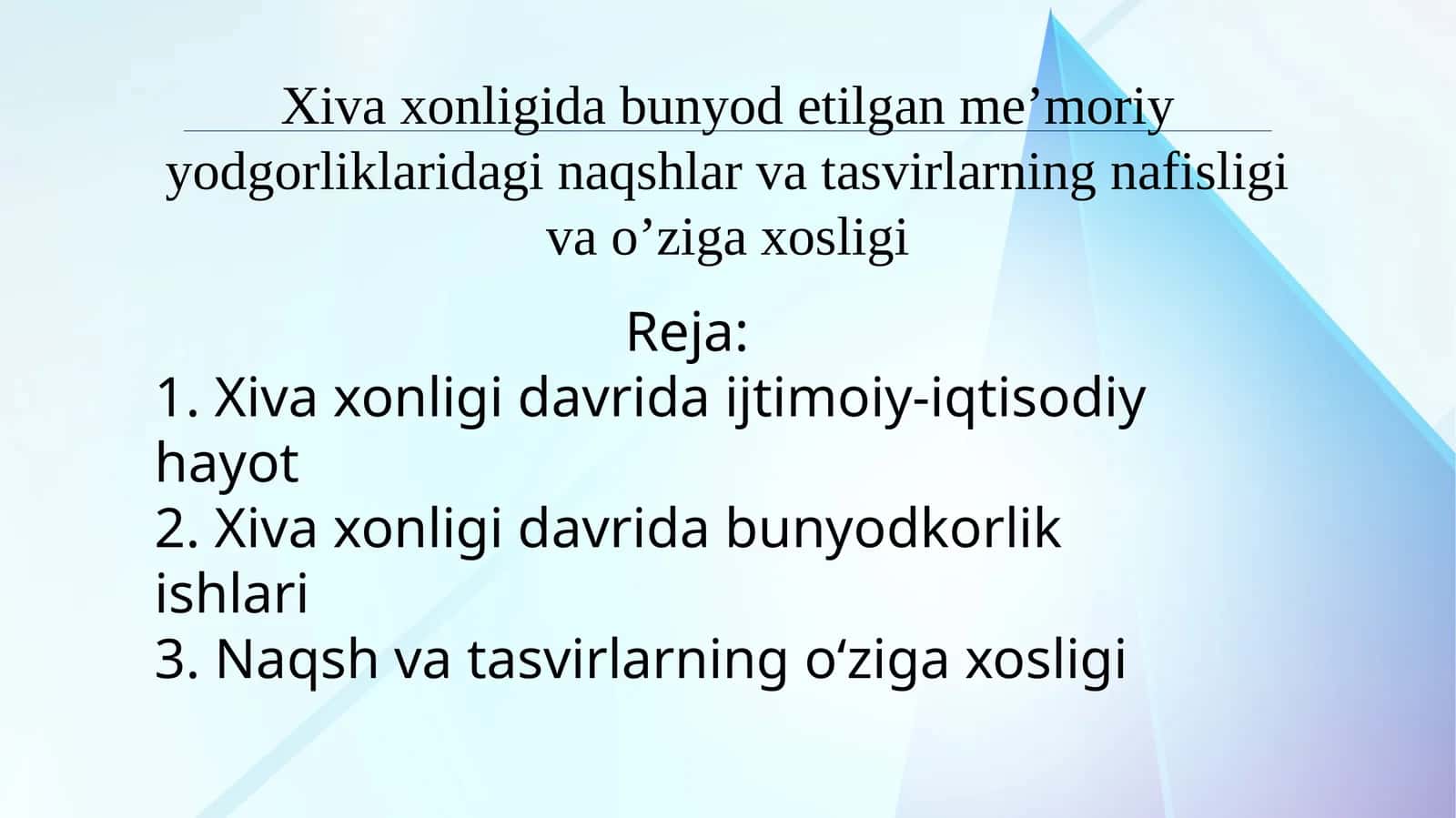 Xiva xonligida bunyod etilgan me’moriy yodgorliklaridagi naqshlar va tasvirlarning nafisligi va o’ziga xosligi