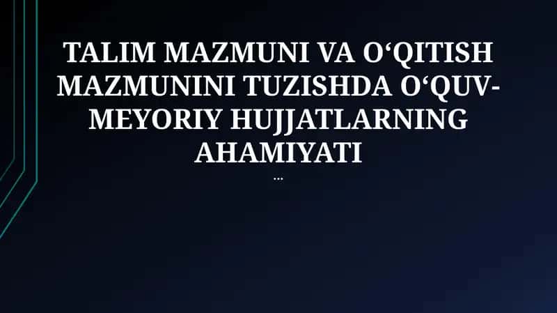 Ta'lim va O‘qitish Mazmunini Tuzish