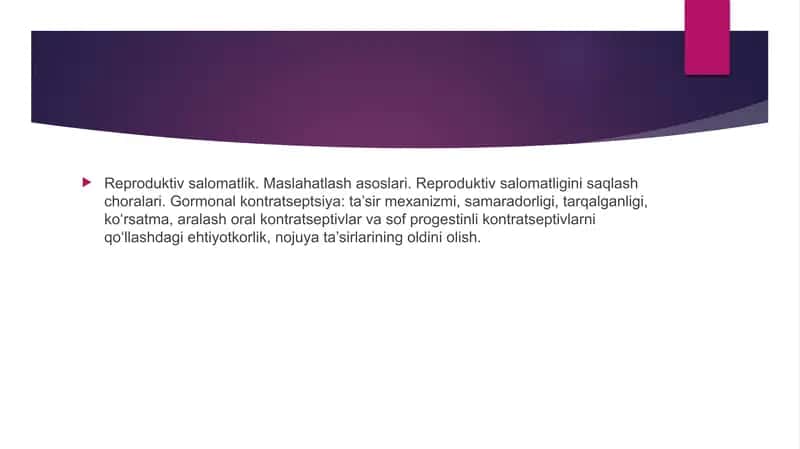 Reproduktiv salomatlik. Maslahatlash asoslari. Reproduktiv salomatligini saqlash choralari