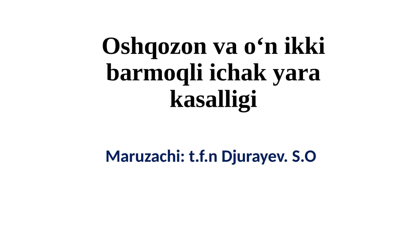 Oshqozonvao‘nikkibarmoqliichakyarakasalligi