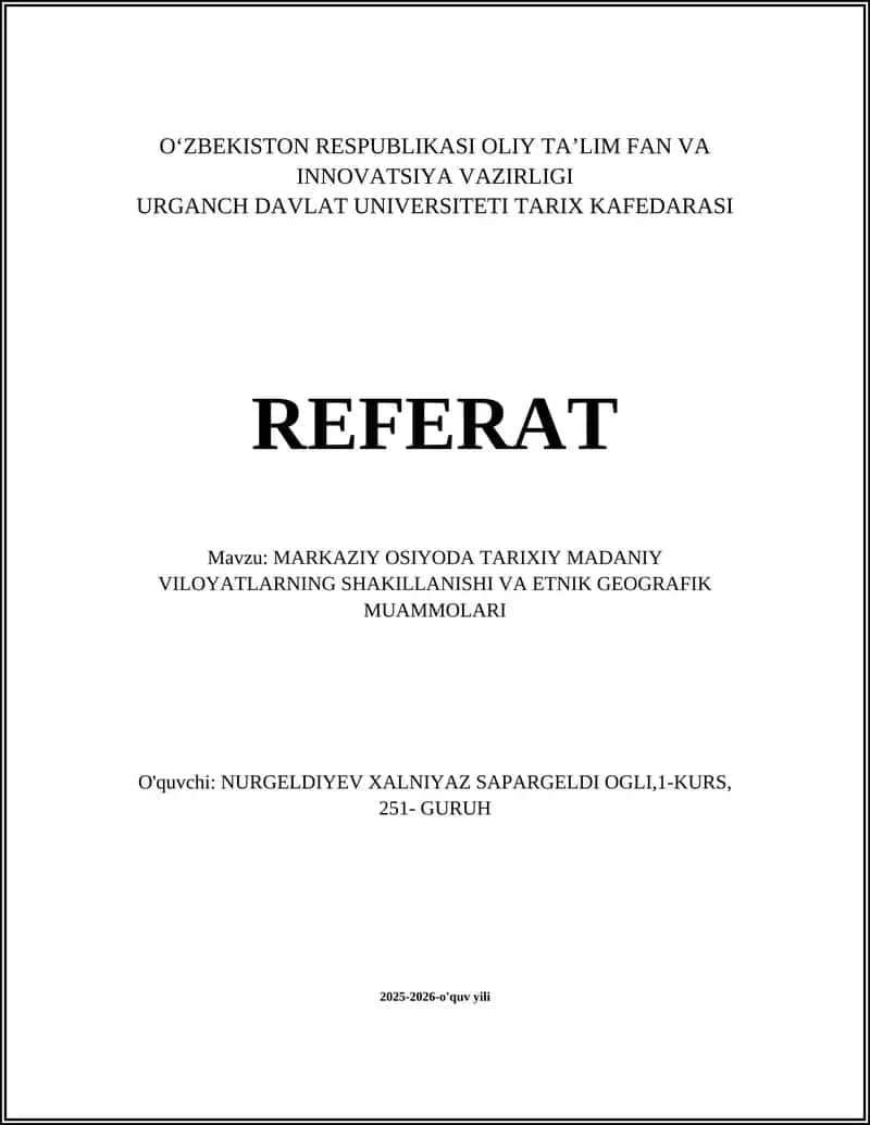 Markaziy Osiyoda tarixiy madaniy viloyatlarning shakillanishi va etnik geografik muammolari