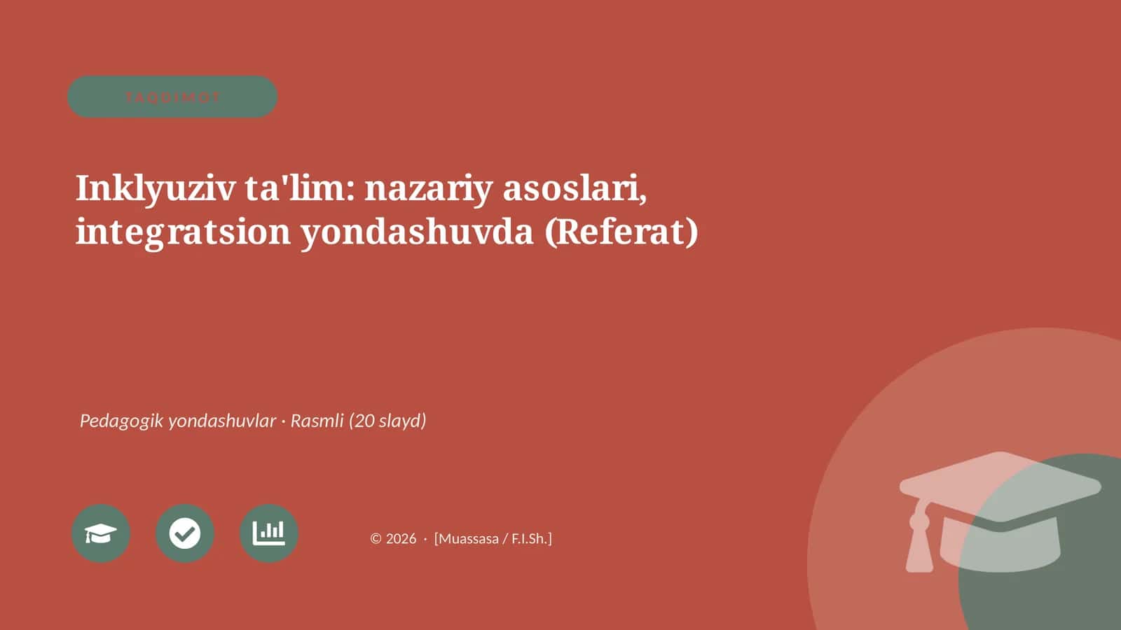 Inklyuziv ta'lim: nazariy asoslari, integratsion yondashuvda (Referat)